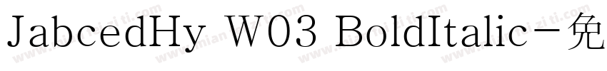 JabcedHy W03 BoldItalic字体转换